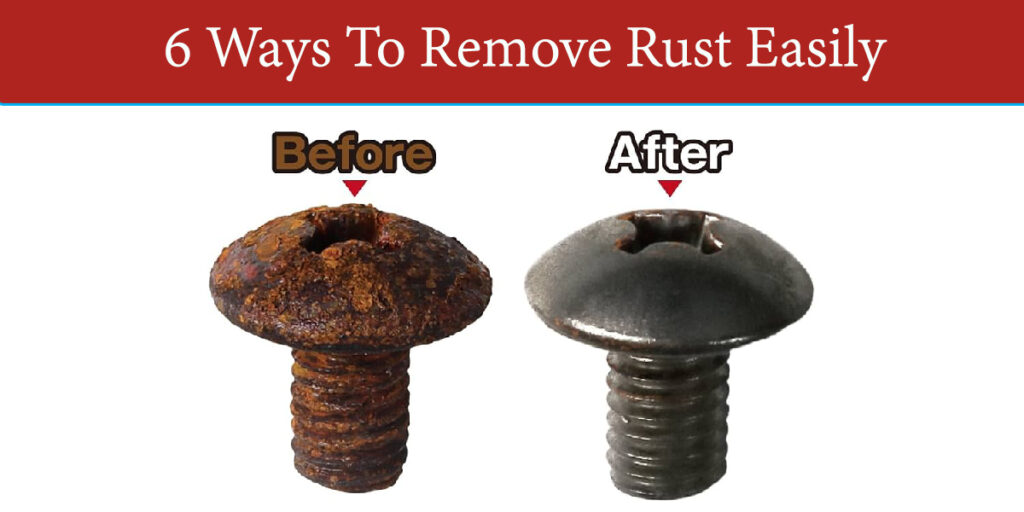 6 Easy ways to remove rust easily